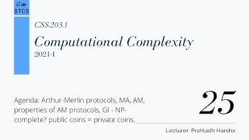 [CSS.203.1] Computational Complexity - Lecture 25