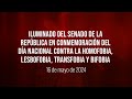 🔴Iluminado del Senado de la República en conmemoración del Día Nacional contra la Homofobia