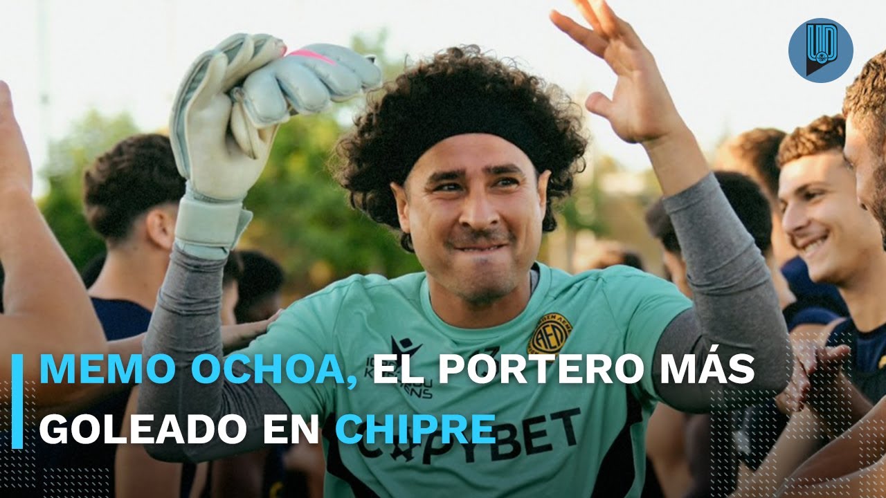 😬 Guillermo Ochoa rompe récord negativo en Chipre: el portero más goleado en 4 juegos 🧤