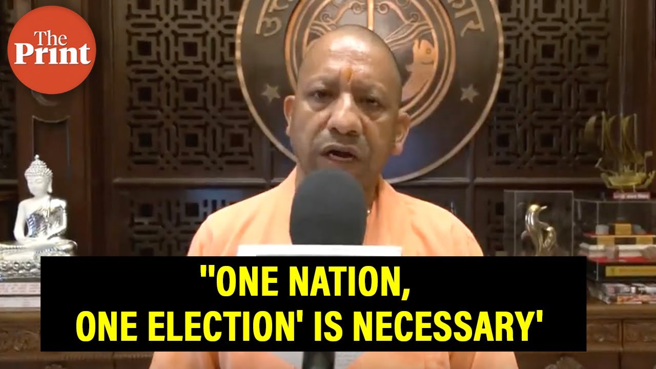 ''One Nation, One Election' is necessary ', says UP CM Yogi Adityanath ...