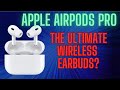 Apple AirPods Pro Review: Ultimate Wireless Earbuds?