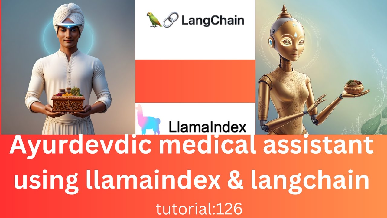Advanced rag on ayurvedic medicines using llamaindex & lanagchain - YouTube