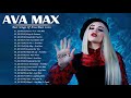 Ava Max Greatest Hits Full Album 2020 - Best Songs Of Ava Max full Playlist 2020