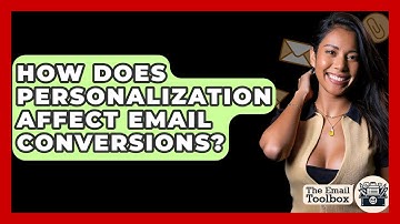 How Does Personalization Affect Email Conversions? - TheEmailToolbox.com