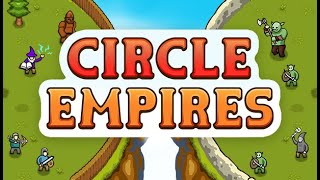 Circle Empires / BARBAR BARG / GamePlay