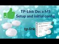 TP Link Deco M5 setup and initial configuration - This is fast!