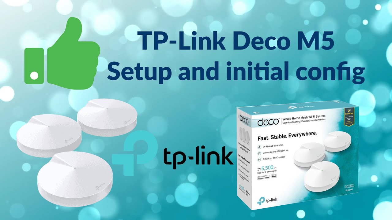 TP Link Deco M5 setup and initial configuration - This is