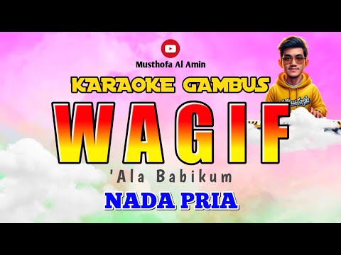 WAGIF واقف على بابكم KARAOKE TANPA VOKAL FULL LIRIK NADA PRIA