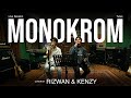 Rizwan ft kenzy  monokrom cover