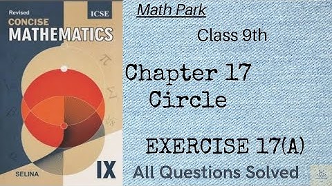 ICSE class 9 | Ch 17 Circles| Introduction & Ex 17(A)