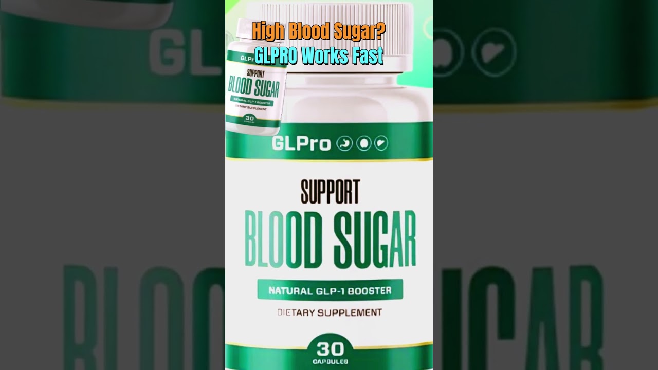 ** High Glucose Leads to Diabetes — Try GLPRO **