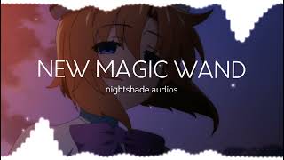 NEW MAGIC WAND x EVERYONE UNDERESTIMATES ME AUDIO EDIT