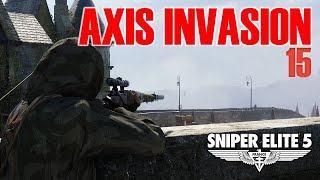 The HUNT GOES ON! Axis Invasion 15 [Sniper Elite 5]