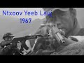 June 21 2023 keeb kwm ntxoov yeeb lauj  ua tub rog 1967