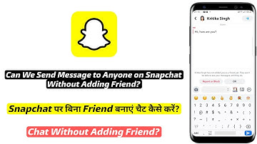 Can We Send Message on Snapchat Without Adding Friend | Snap par bina friend add kie chat kaise kare