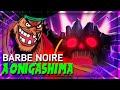 LE PLAN SECRET DE BARBE NOIRE ! ONE PIECE THORIE