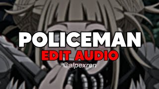 policeman || edit audio