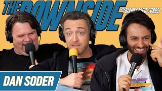 The Divorced Dad Special With Dan Soder The Downside With Gianmarco Soresi Comedy Podcast