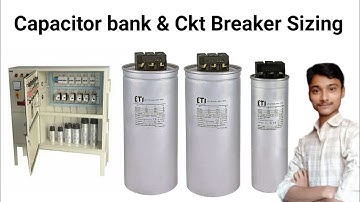 Capacitor Bank & Ckt Breaker Selection | 
