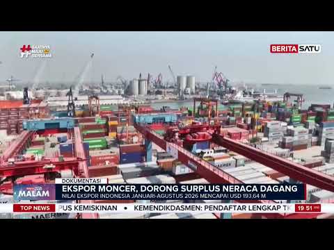Ekspor Moncer, Dorong Surplus Neraca Dagang. #beritasatumalam
