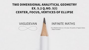 Infinite Maths | CLASS 12 | TWO DIMENSIONAL ANALYTICAL GEOMETRY | EX.5.2 Q.NO. 5(i)