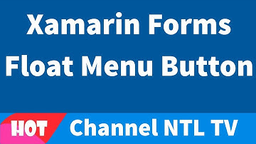 Xamarin Forms Float Menu Button