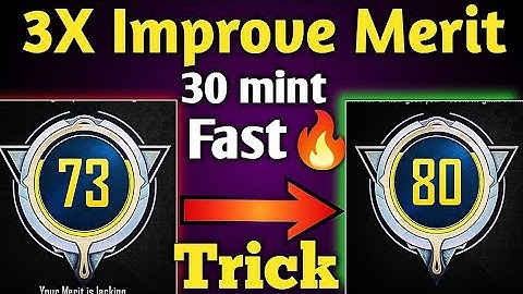 PUBG mobile Increase Merit in 30 Minutes