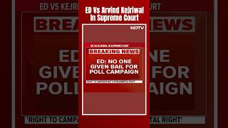 Arvind Kejriwal News Today | ED Opposes Bail For Arvind Kejriwal: 