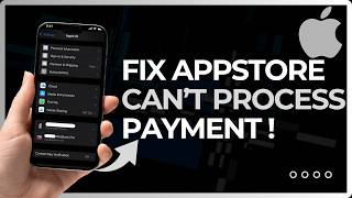 How To Fix App Store Cannot Process Payment !