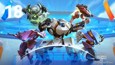 Mech Arena Gameplay Walkthrough | Part 18 | [ IOS / ANDROID ]