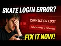 Fix Skate Server & Login Issues | Stuck in Queue, Connection Lost & EA Services Down