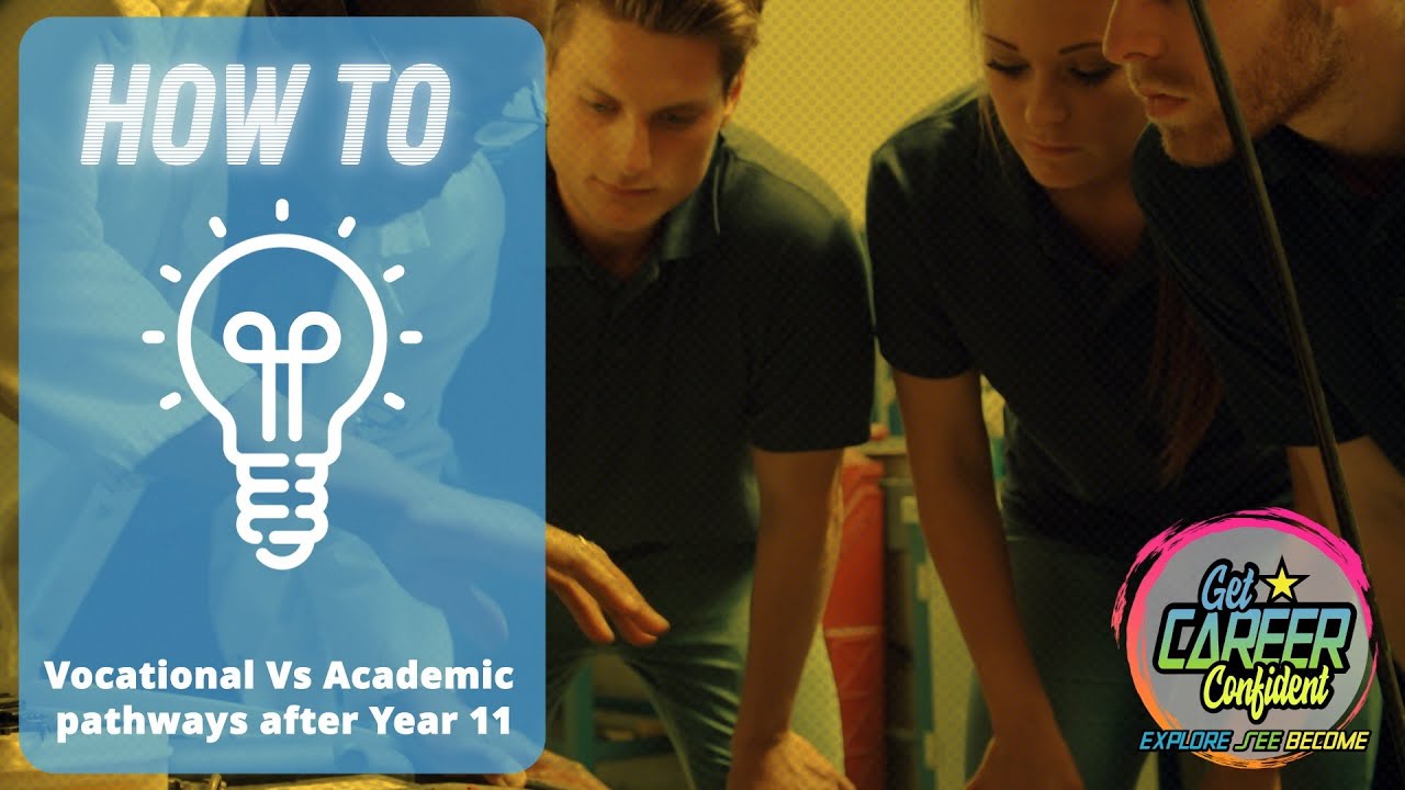 Vocation Path Vocational Vs Academic pathways after Year 11 - YouTube
