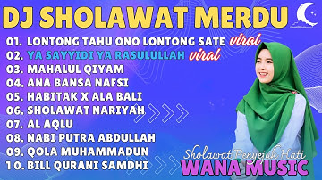DJ SHOLAWAT TERBARU 2024 FUL ALBUM • LONTONG TAHU ONO LONTONG SATE • YA SAYYIDI YA RASULULLAH