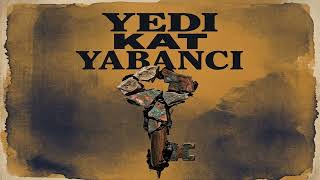 Zamanın Yolcuları  - Yedi Kat Yabancı (Anadolu Rock)