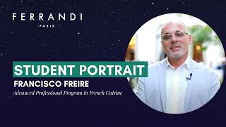 Student Portrait | Francisco FREIRE – Advanced French Cuisine Program at FERRANDI Paris