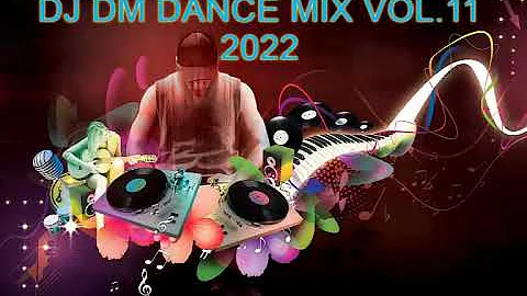 DJ DM DANCE MIX.VOL.11 2022