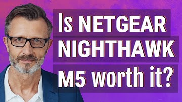 Is Netgear Nighthawk M5 worth it?