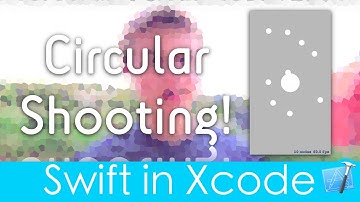 Circular Shooting! (SpriteKit : Swift in Xcode)