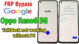 Oppo Reno6 5G Android 13 FRP Bypass Google Account Lock TalkBack not working, without PC