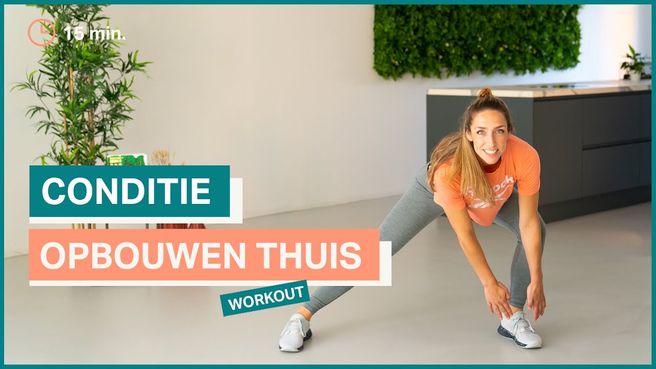 houding een keer Afkorten Thuis je conditie opbouwen | Een workout met oefeningen voor iedereen | The  Joy workout - YouTube