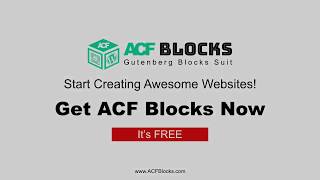 ACF Blocks - The Ultimate Gutenberg Blocks Suite