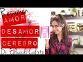 Eduardo Calixto Amor y desamor en el cerebro