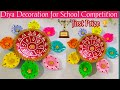 🎇 4 Diya Decoration ideas for School Competition /🪔स्कूल कंपटीशन के लिए दिया कैसे सजाएं / Home Decor