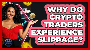 Why Do Crypto Traders Experience Slippage? - Crypto Trading Strategists