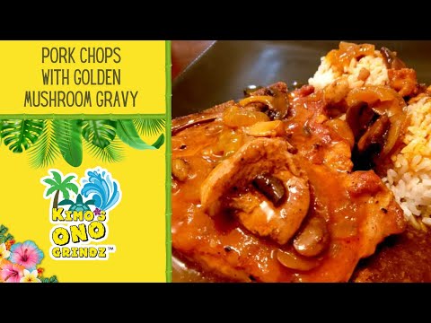 Pork Chops with Golden Mushroom Gravy