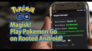 Magisk! - How to Play Pokemon Go on Rooted Android! [0.37.0]