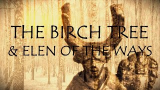 Around the Grove ~ Birch ~ 2024 ~ Elen of the Ways