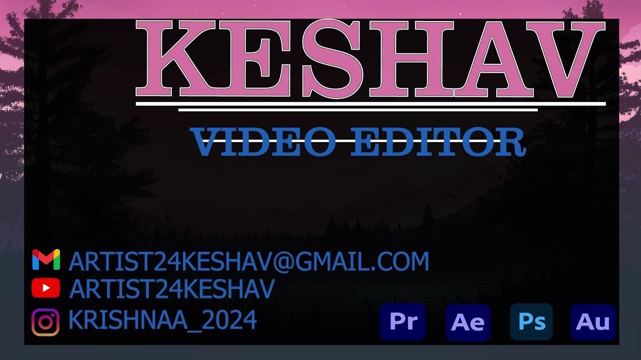 Video Editing Showreel by KESHAV