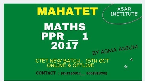 MAHA TET  __ 2017 __ maths  ppr 1
