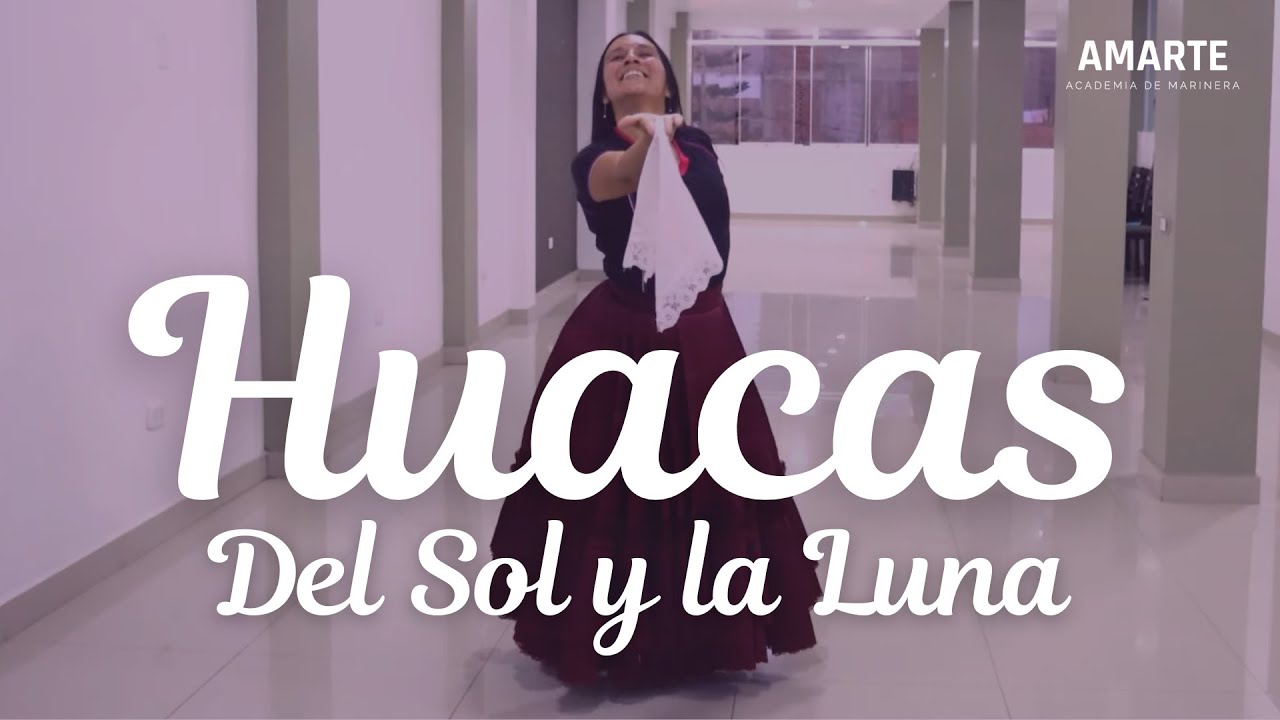 💃 MARINERA norteña HUACAS DEL SOL 🌞 Y LA LUNA 🌙